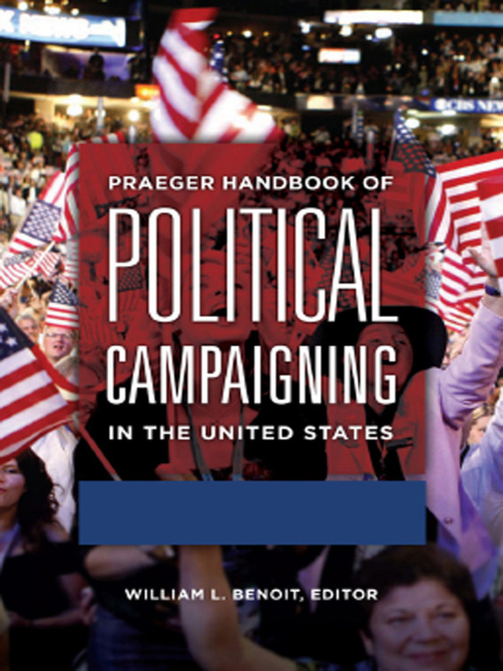 Praeger Handbook of Political Campaigning in the United States [2 volumes] [2 volumes] 1st Edition â€“ PDF/EPUB Version Downloadable - Image 1